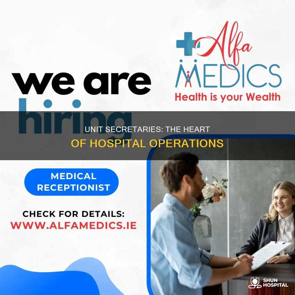 what do unit secretaries do in hospitals