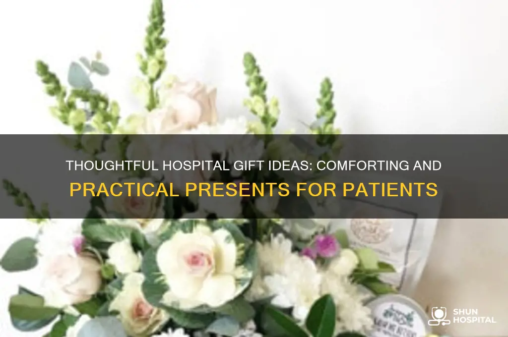 what do you bring as a gift to hospital