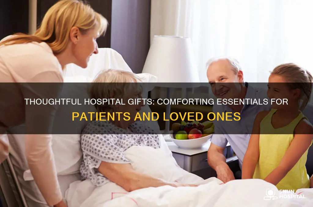 what do you bring to someone in the hospital