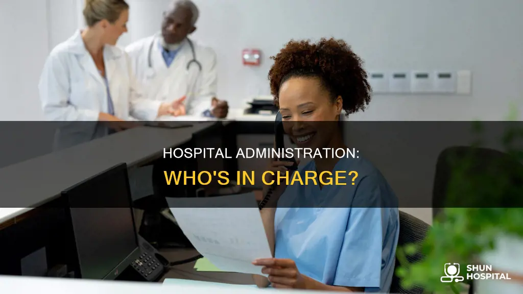 what do you call a hospital administrator