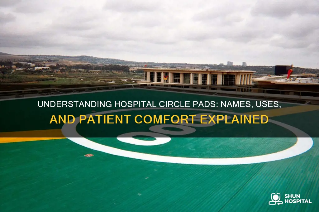 what do you call circle pads on body in hospital