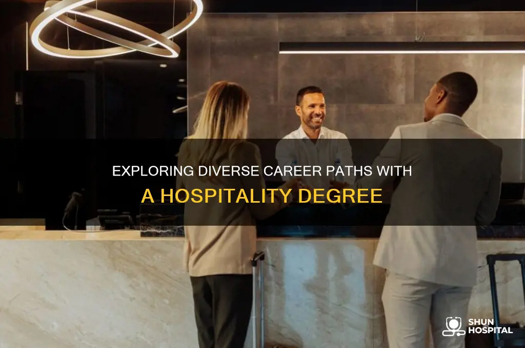 what do you do wiht a degree in hospitality
