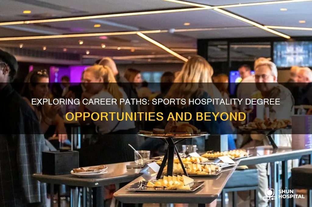 what do you do with a degree in sports hospitality