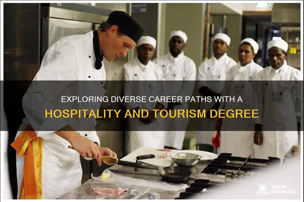 what do you do with a hospitality and tourism degree