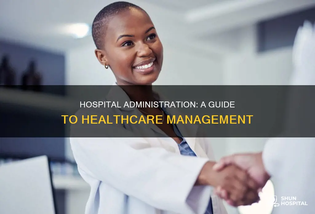 what do you do with hospital administration