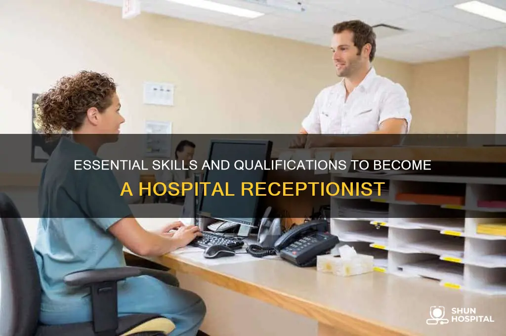 what do you need to become a hospital receptionist