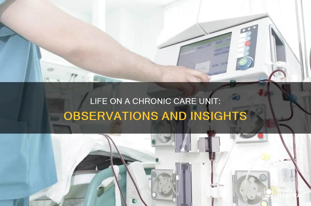 what do you see on a chronic hospital unit