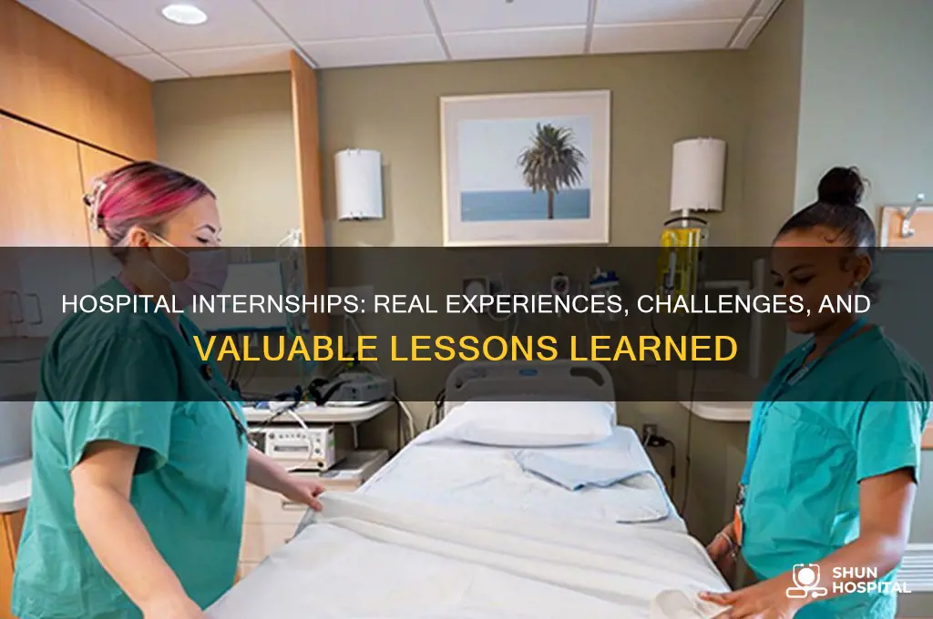 what do you usually experince in internships in hospitals