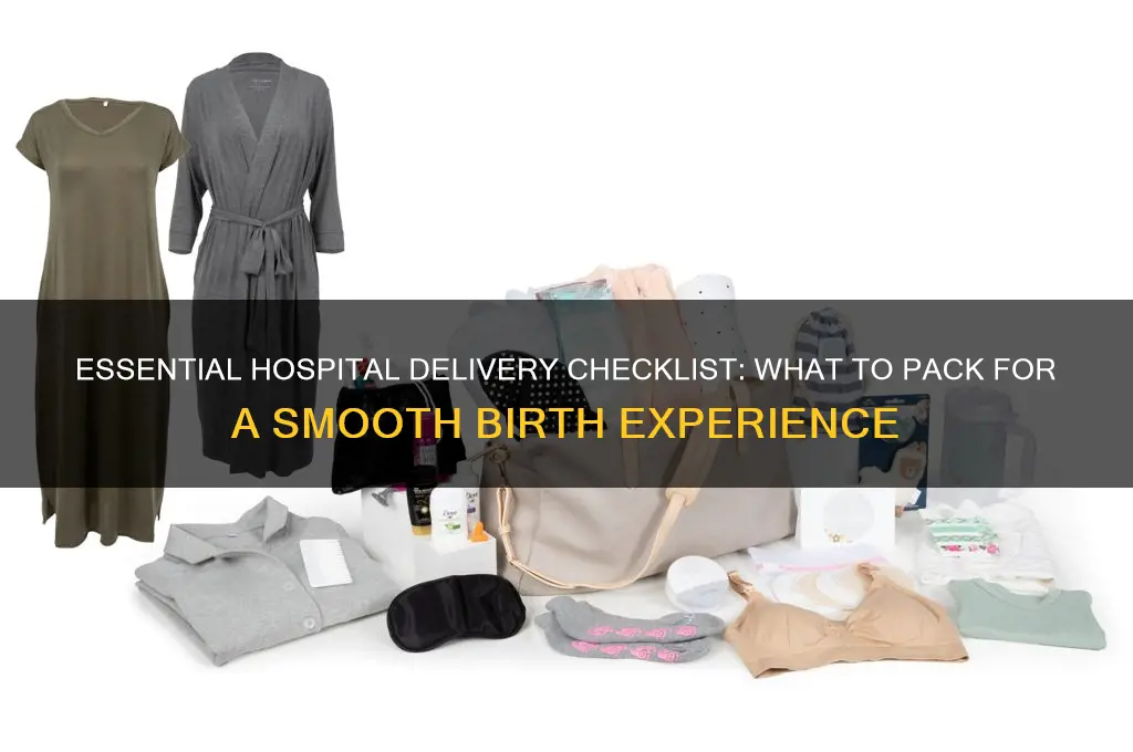 what do you want at the hospital for delivery