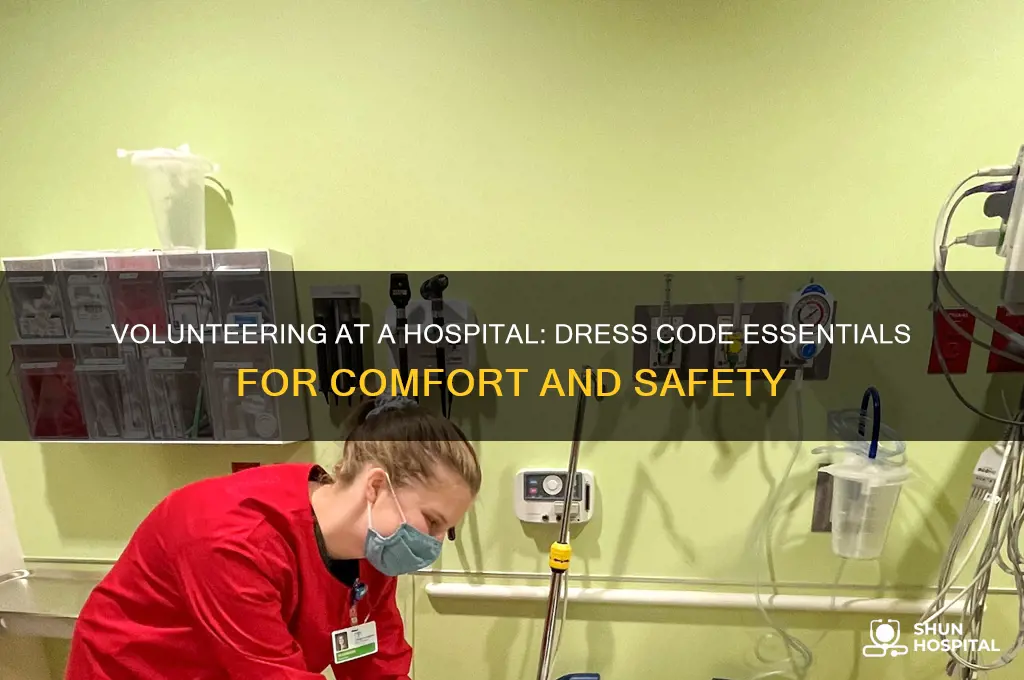 what do you wear to volunteer at a hospital