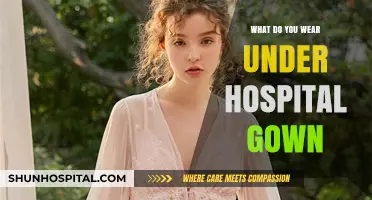 Hospital Gowns: What to Wear Underneath?