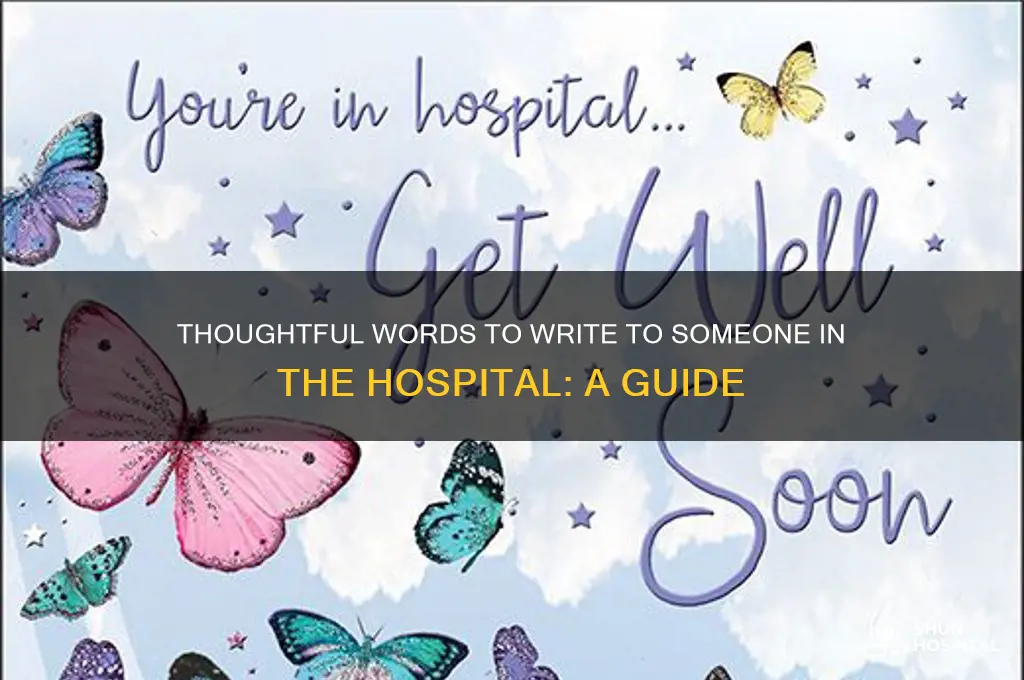 what do you write to someone in the hospital