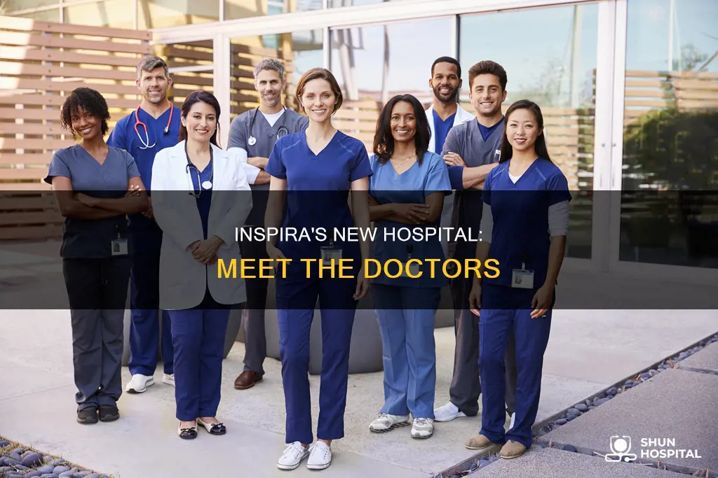 what doctors are at inspira new hospital
