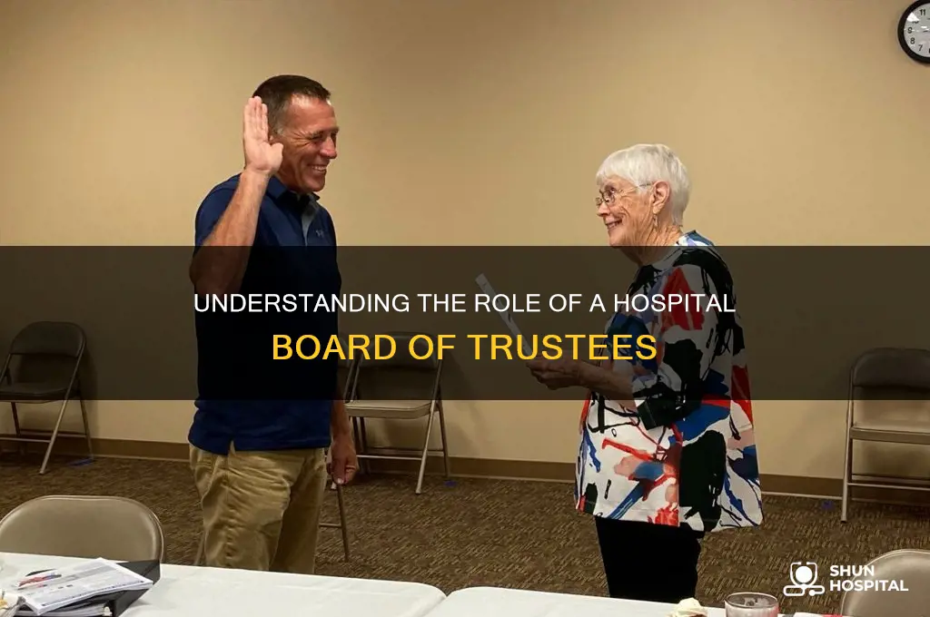 what does a board of trustees do in a hospital