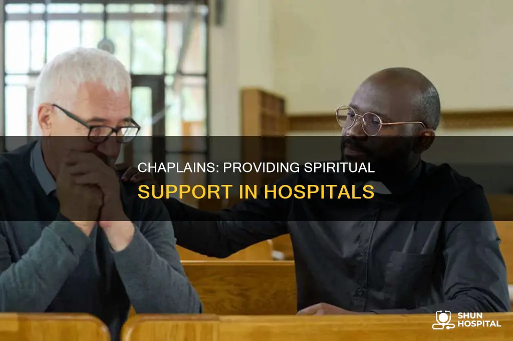 what does a chaplain do in hospital