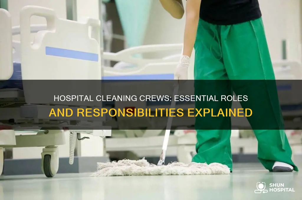 what does a cleaning crew do in a hospital