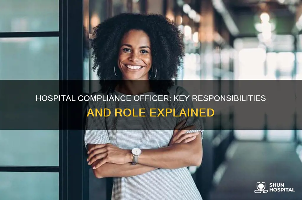 what does a compliance officer do in a hospital