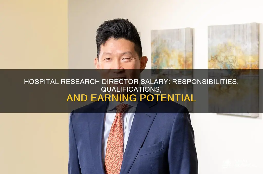 what does a dirctor of reseach at a hospital make