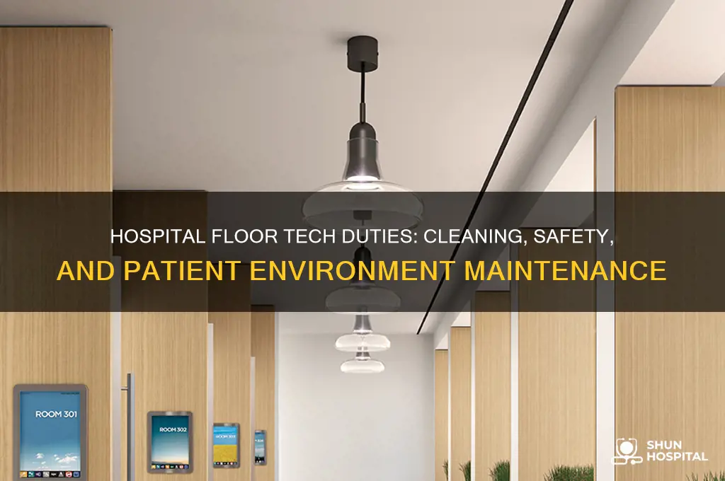 what does a floor tech do at a hospital