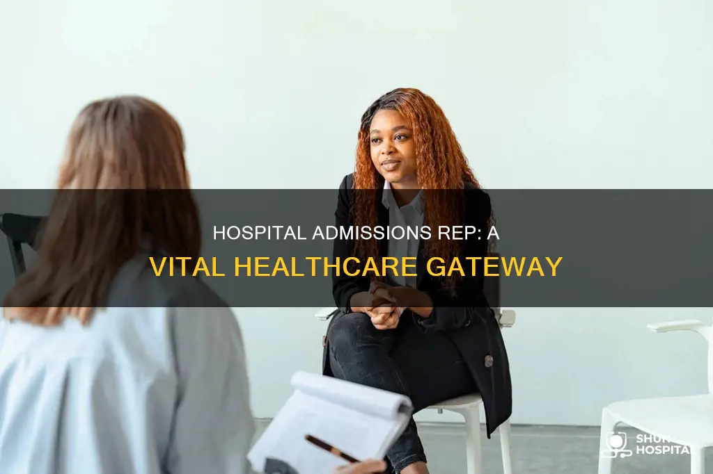 what does a hospital admissions representative do