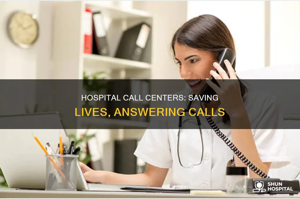 what does a hospital call center do