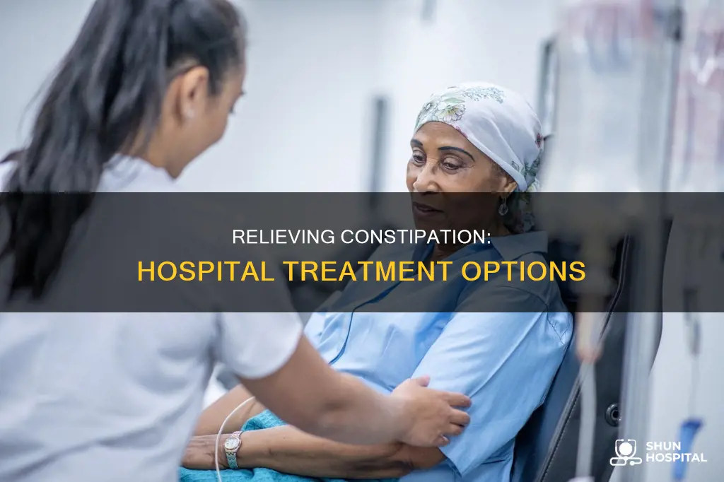 what does a hospital do for constipation