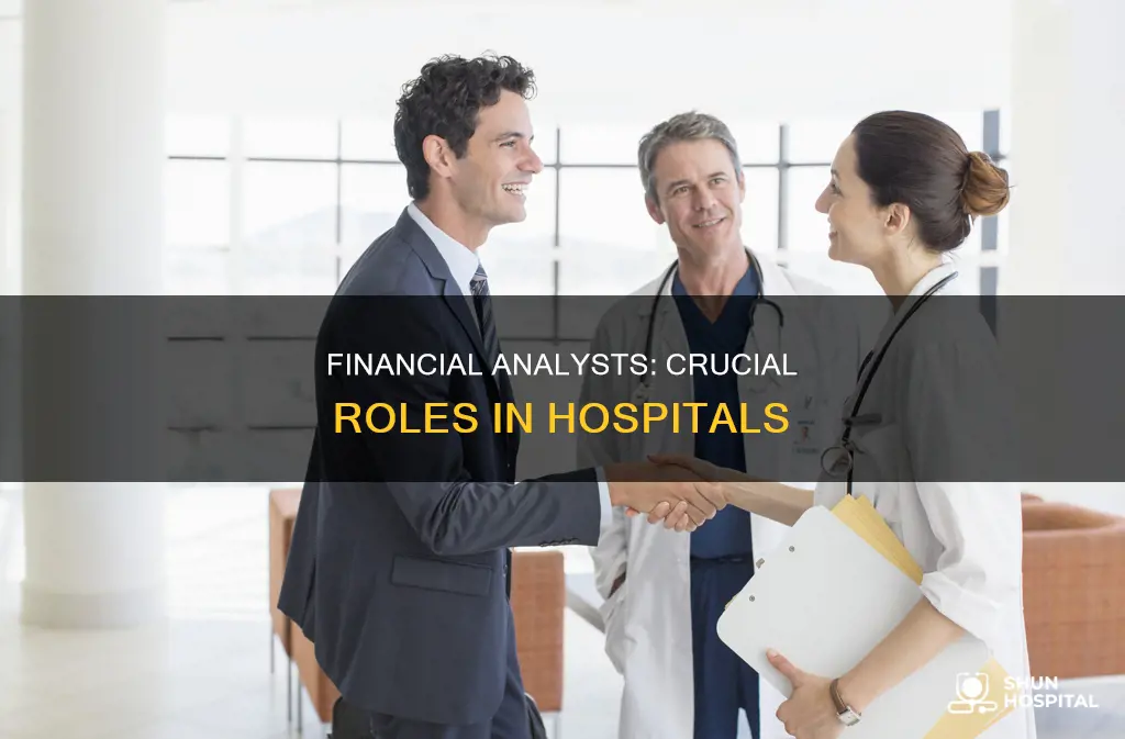 what does a hospital financial analyst do