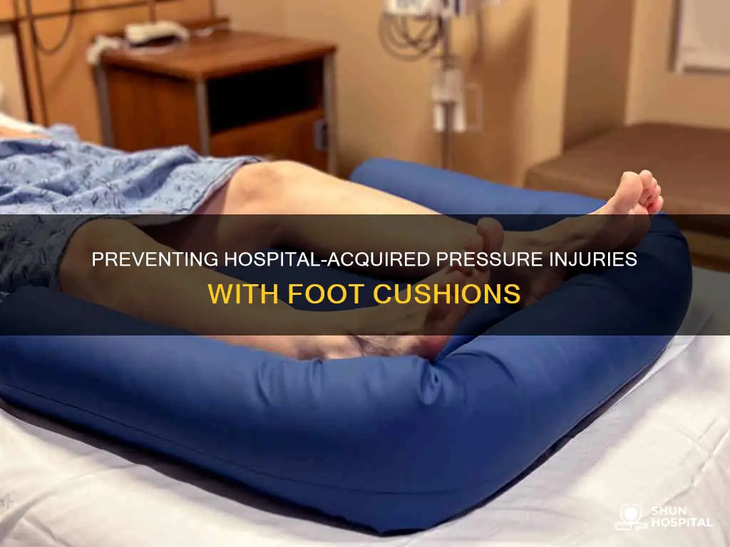 what does a hospital foot cushion prevent