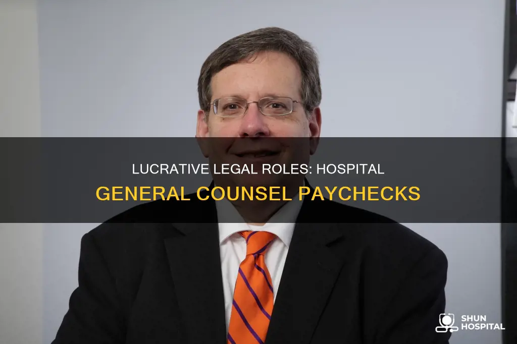 what does a hospital geneal counsel make