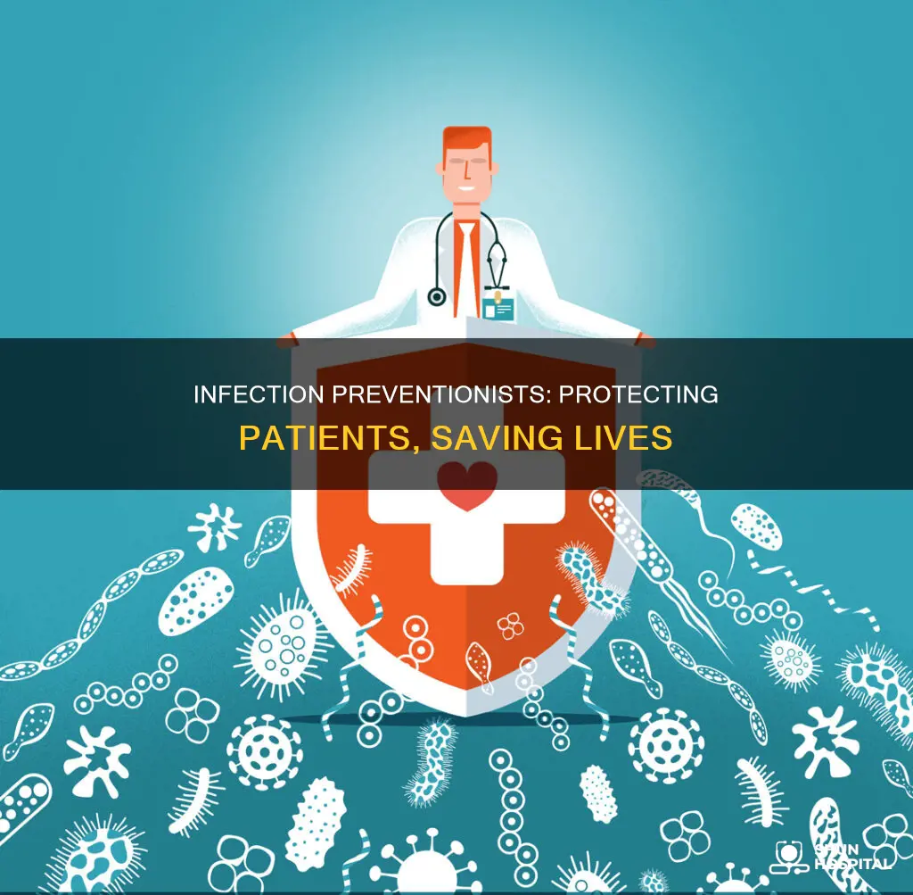 what does a hospital infection preventionist do