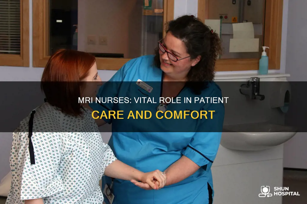 what does a hospital mri nurse do