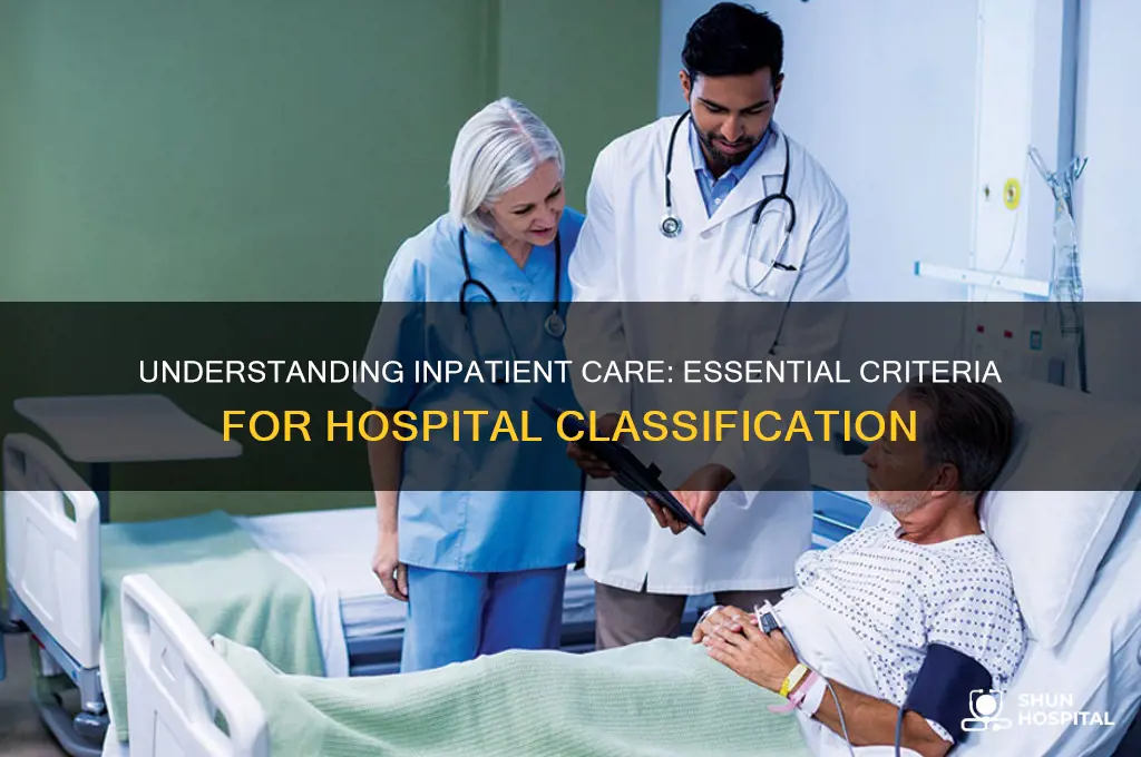 what does a hospital need to be considered inpatient
