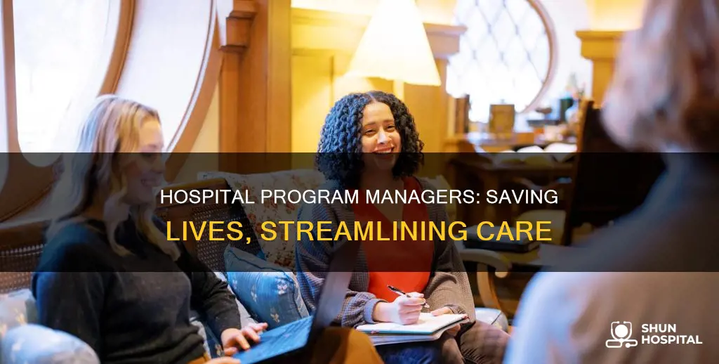 what does a hospital program manager do