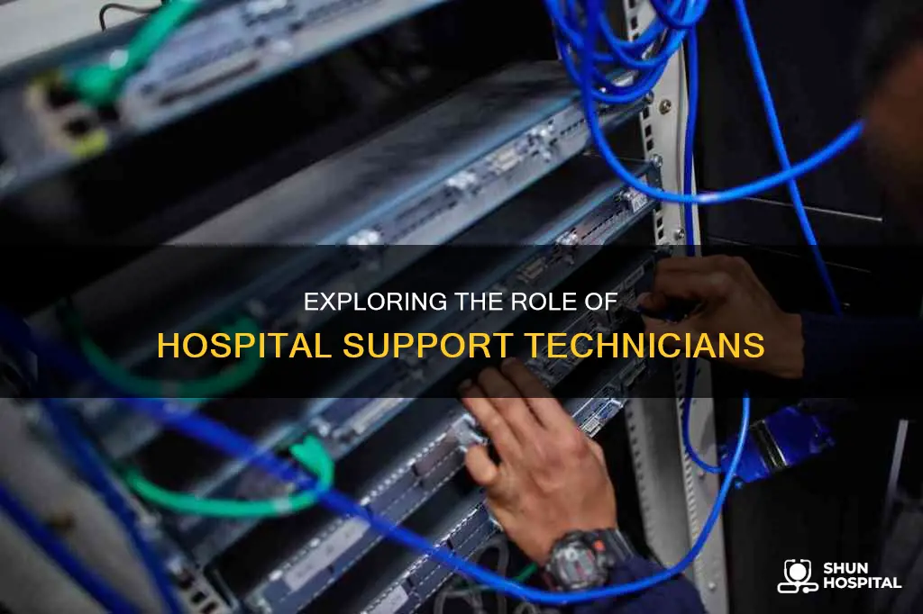 what does a hospital support technician do