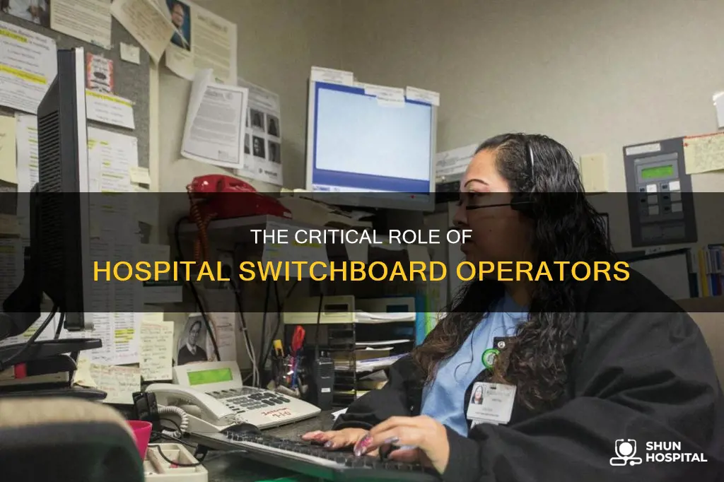 what does a hospital switchboard operator do