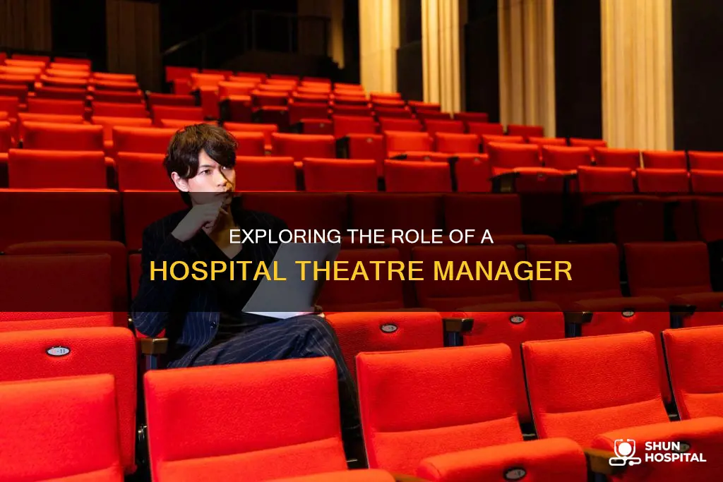 what does a hospital theatre manager do