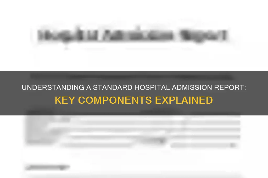 what does a normal hospital admission report look like