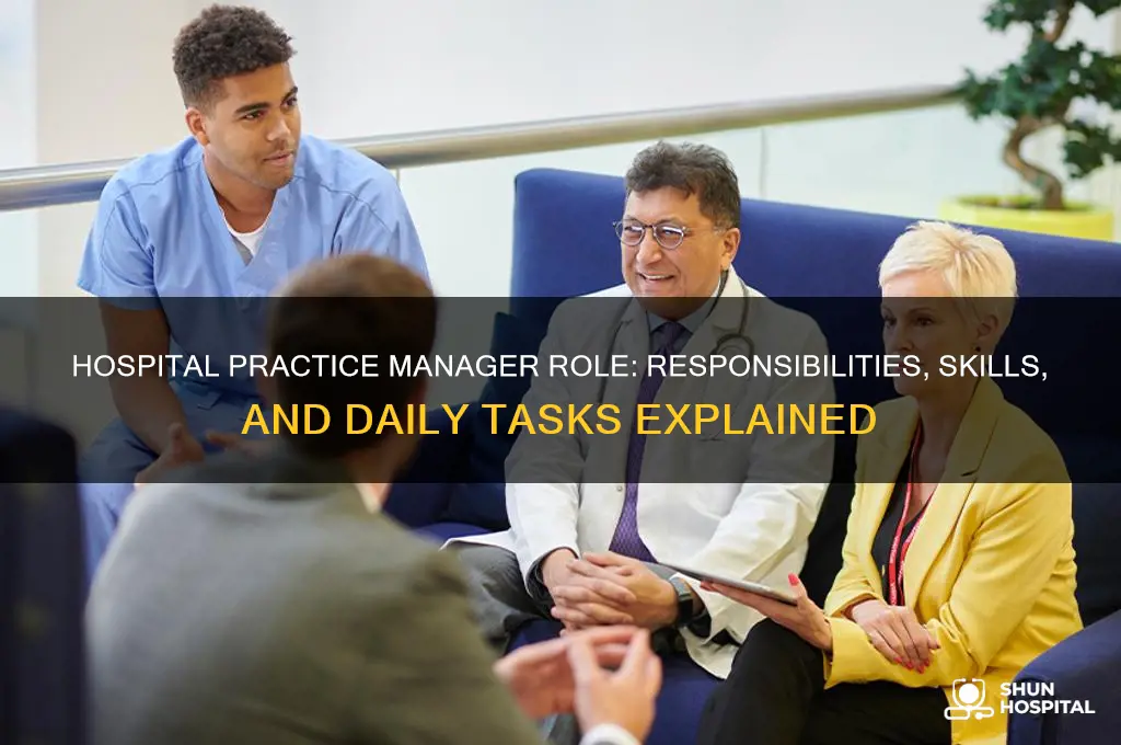 what does a practice manager do at a hospital
