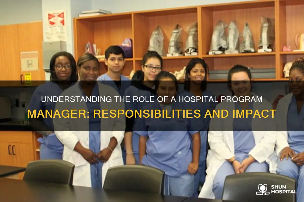 what does a program manager do at a hospital