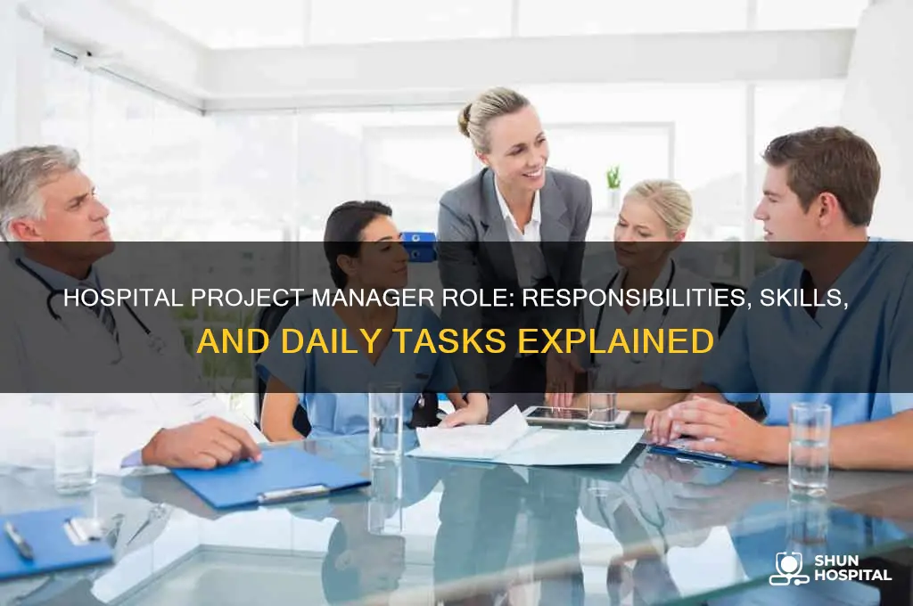 what does a project manager do at a hospital