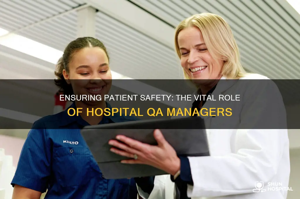 what does a quality assurance manger do in a hospital