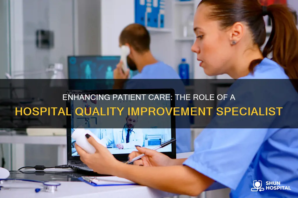what does a quality improvement specialist do at a hospital