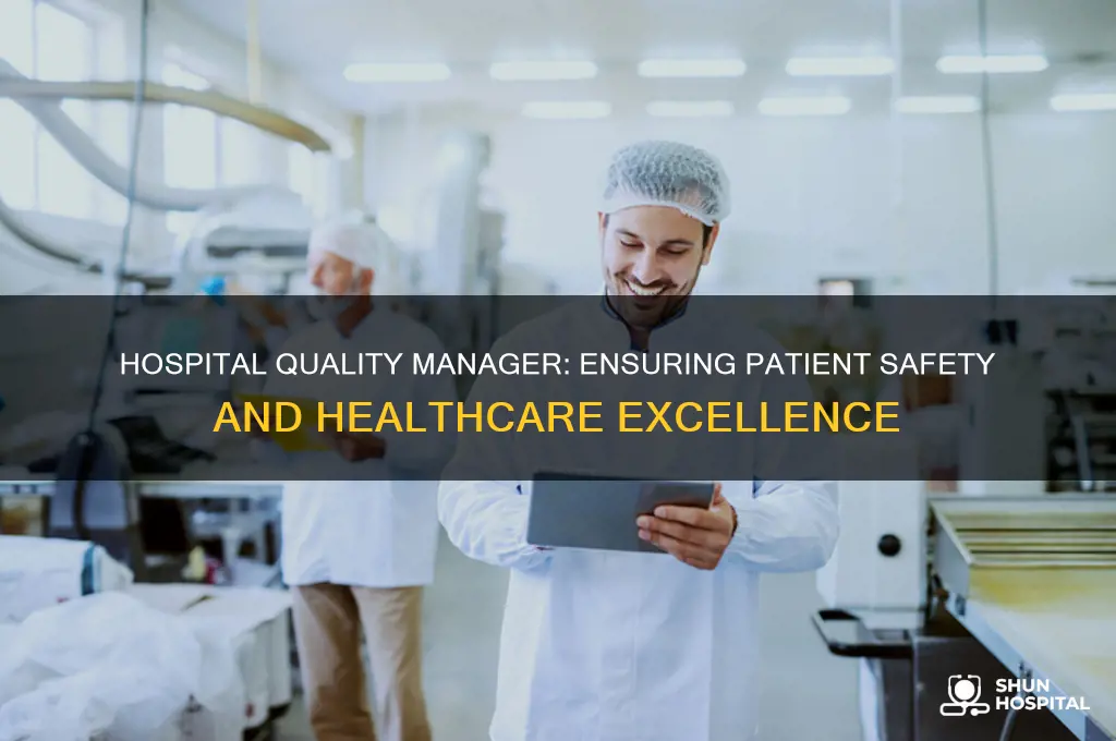 what does a quality manager do in a hospital
