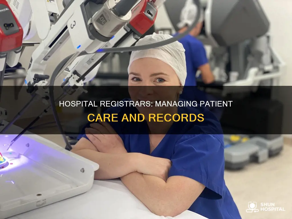 what does a registrar do in hospital