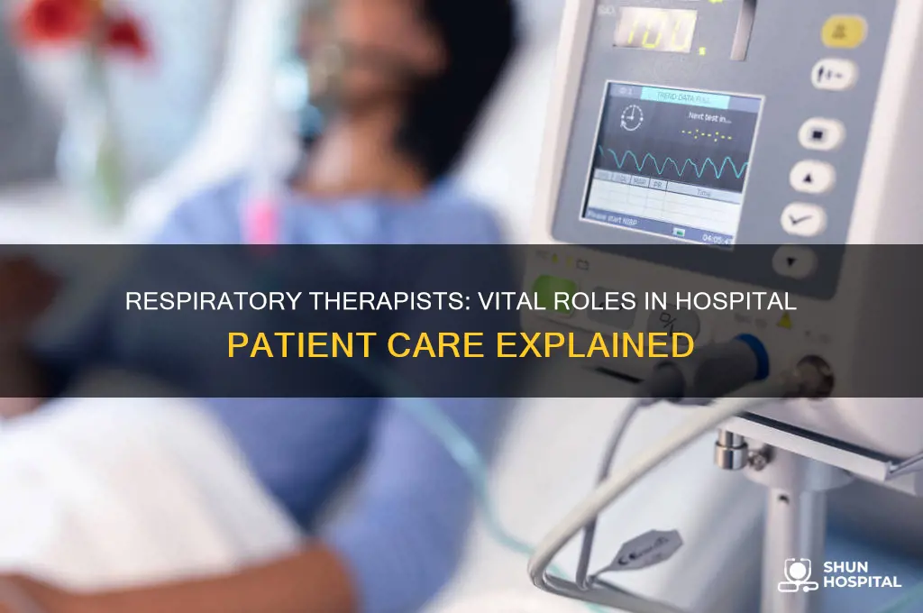 what does a respiratory therapist do in a hospital