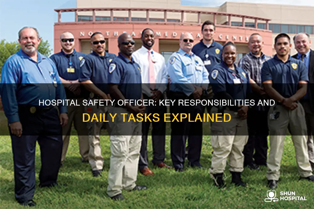 what does a safety officer do in a hospital