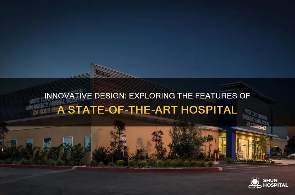 what does a state of the art hospital look like