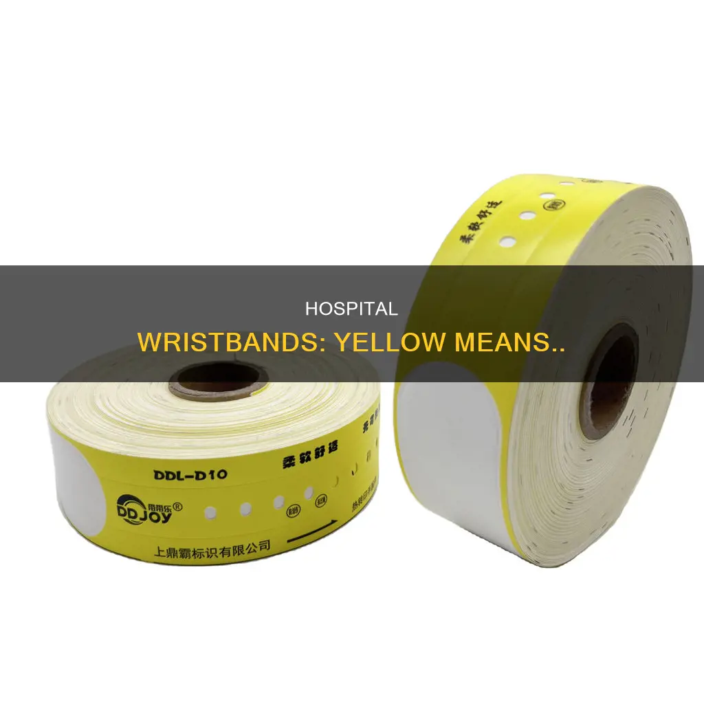 what does a yellow hospital wristband signify