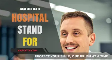 AAU in Hospitals: What Does It Mean?