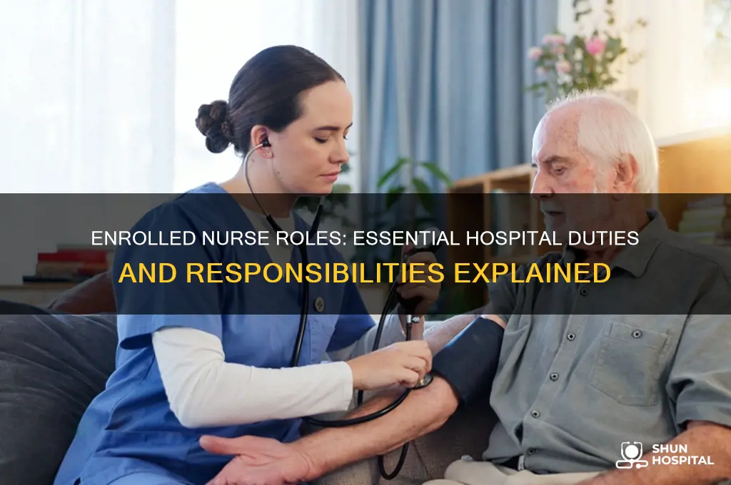 what does an enrolled nurse do in a hospital